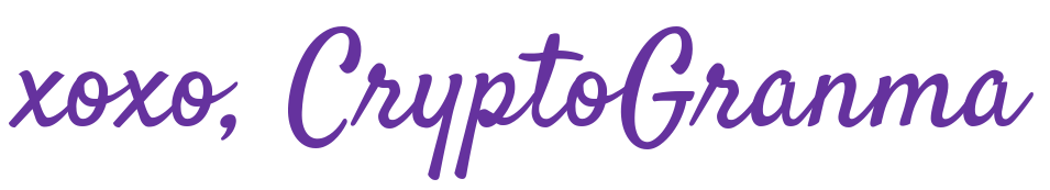 xoxo, CryptoGranma